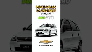 PIORES CARROS DA CHEVROLET carros onix corsa [upl. by Nagoh]