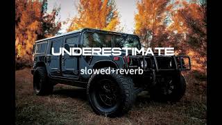 Underestimate🔥slowedreverb😎base boosted 🔥 [upl. by Atinihc]