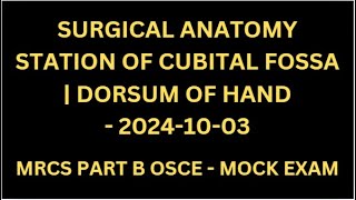 SURGICAL ANATOMY STATION OF CUBITAL FOSSA  DORSUM OF HAND [upl. by Rains]