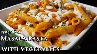 Instant Pot Masala Pasta  Penne Spicy Pasta  Indian style with vegetables [upl. by Esya]