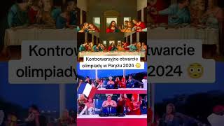 Kontrowersyjne otwarcie olimpiady 2024 w Paryżu 💥 [upl. by Efal]