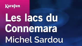 Les lacs du Connemara  Michel Sardou  Karaoke Version  KaraFun [upl. by Odama]