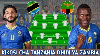 HIKI HAPA KIKOSI CHA TAIFA STARS LEO DHIDI YA ZAMBIA AFCON 2024 Tanzania Vs Zambia [upl. by Gamages]