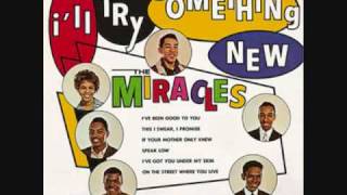 The Miracles  Ill Try Something New [upl. by Zerelda]