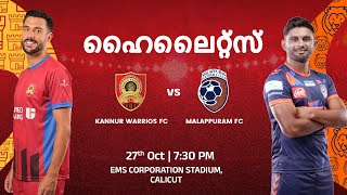 Match 27 Kannur Warriors FC v Malappuram FC  Malayalam Highlights  Super League Kerala 2024 [upl. by Htrahddis]