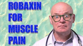 The Truth About Robaxin Uses Side Effects and Safety [upl. by Salesin]