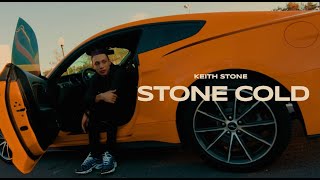 Keith Stone  Stone Cold Official Video [upl. by Amabil]