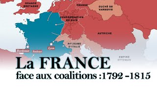 La France face aux coalitions 1792  1815 [upl. by Yelrak]