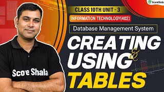 Creating amp Using Tables in Database Management System  Class 10th Information Technology  Unit 3 [upl. by Aihsem]
