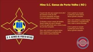 Hino do S C Genus de Porto Velho  RO [upl. by Selhorst]