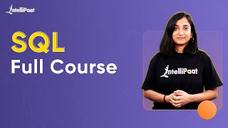 SQL Full Course  SQL Tutorial For Beginners  Learn SQL  Intellipaat [upl. by Jeremias]