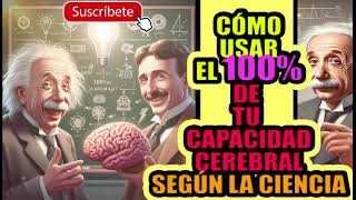 Cómo Utilizar el 100 de tu Capacidad Mental  Técnicas Científicas  Audiolibro Completo [upl. by Laniger605]