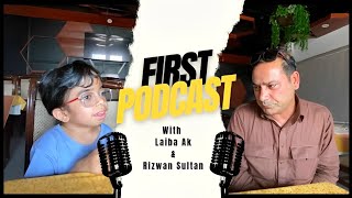 My Life’s first podcast with Rizwan Sultan  Laiba AK  Episode 217  2024 [upl. by Eceirehs213]