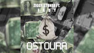 Ziggy Stoner  Ostoura ft Fady Official Audio [upl. by Nalro]