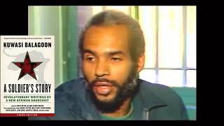 Kuwasi Balagoon A Soulja’s Story BLA New Afrikan Revolutionary Speaks on a Black Nation amp Traitors [upl. by Drannek331]