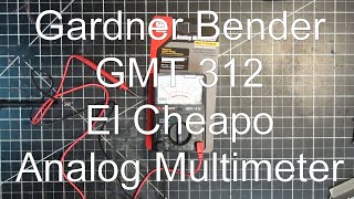 Gardner Bender GMT312 El Cheapo Analog Multimeter [upl. by Dunton]