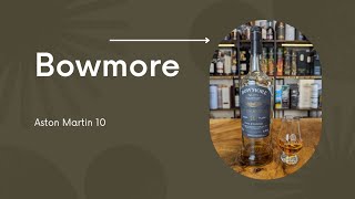 Scotch Review  Bowmore Aston Martin 10 [upl. by Loeb295]