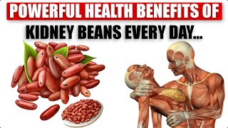 12 POWERFUL Health Benefits Of Kidney Beans Every Day  How to cook [upl. by Pascasia]