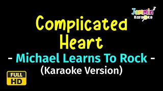 Complicated Heart  Michael Learns To Rock Karaoke Version [upl. by Sanalda]