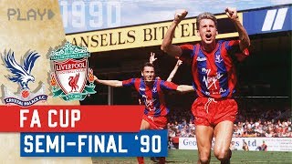 Crystal Palace v Liverpool  1990 FA Cup SemiFinal [upl. by Domenech]