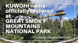 Kuwohi name restored to Clingmans Dome at Great Smoky Mountains National Park [upl. by Hamirak]