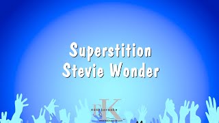 Superstition  Stevie Wonder Karaoke Version [upl. by Onin]