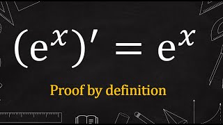 Derivative of ex  Proof by definition [upl. by Anahsar]