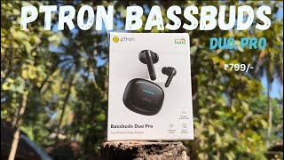 pTron Bassbuds Duo Pro Unboxing amp Review My First Impression😊 [upl. by Ekud]