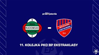 PKO BP EKSTRAKLASA Radomiak Radom  Raków Częstochowa [upl. by Kuth]