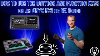 How To Set Up And Use The Buttons and Function Keys on an ONYX NX1 or NX Touch [upl. by Nels415]