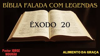 BÍBLIA FALADA COM LEGENDAS ÊXODO CAPÍTULO 20 [upl. by Siron]