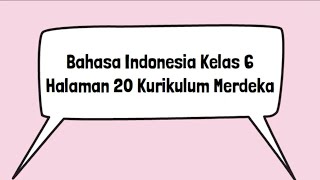 Kunci Jawaban Bahasa Indonesia Kelas 6 Halaman 20 Kata Baru Arti Menurut Kamus Kurikulum Merdeka [upl. by Cott]