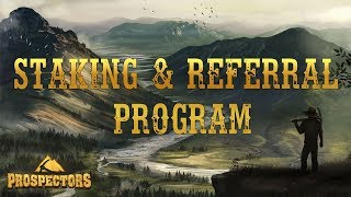 Prospectors Video tutorial 08 Staking and referral program [upl. by Dietsche176]