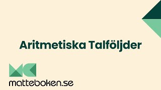 Aritmetiska Talföljder  Matte 1 [upl. by Nwahc327]