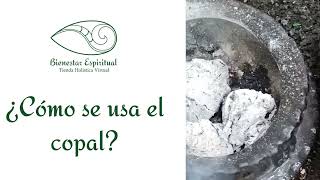 Cómo usar el Copal  How to use the Copal [upl. by Ahsei]