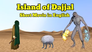 Island of Dajjal Short Movie in English  The man who saw Dajjal  Dajjal and Jasasa  Islamic Film [upl. by Luben]