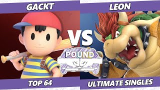 Pound 2022 Top 64  Gackt Ness Vs LeoN Bowser SSBU Smash Ultimate Tournament [upl. by Michail]