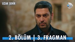 Uzak Şehir 2 Bölüm 3 Fragmanı [upl. by Gareri]