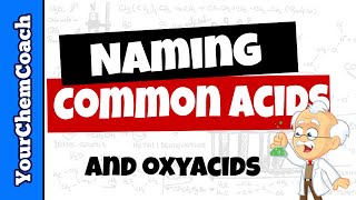 Practice Naming Acids and Oxyacids  Part I [upl. by Kelsy]