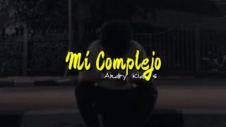 Andry Kiddos  Mi Complejo  Letra [upl. by Ahsiugal824]