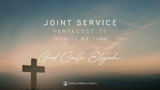 Joint Service  26th Sunday after Pentecost 111724  HLC Live Stream [upl. by Enaasiali]