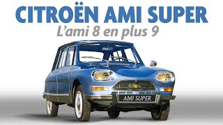 CITROEN AMI SUPER  LAmi 8 en plus 9  Histoire de la Citroën Ami Super [upl. by Zapot]