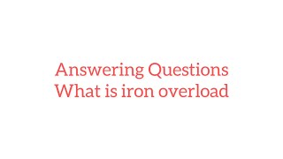 What is iron overload and why is it so bad in dialysis patients [upl. by Ahselak]