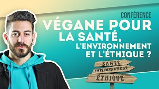 Conférence  Végane pour la santé lenvironnement et léthique [upl. by Rellek]