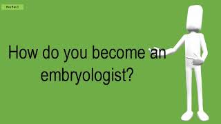 How Do You Become An Embryologist [upl. by Pris]