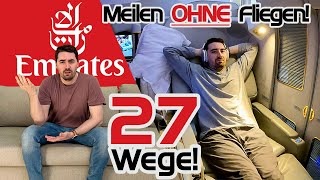 Emirates Meilen OHNE fliegen 🛋️ 27 Möglichkeiten die dich in die First Class bringen [upl. by Renita]