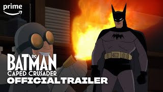 Batman Caped Crusader Season 1  Official Trailer  Prime Video [upl. by Jemma]