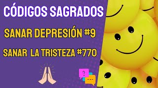 Sanar La DEPRESIÓN Y TRISTEZA 🩵🙏🏻Códigos Sagrados 9 770 🧘🏻‍♂️ Meditación codigosagrado sanación [upl. by Raven]