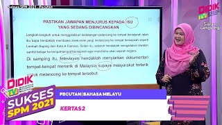 Sukses SPM 2021  Pecutan  Bahasa Melayu Kertas 2 [upl. by Akeryt]