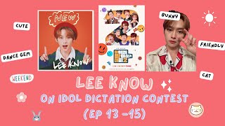 Lee know on Idol dictation contest 2 ep 13 15 ENG SUB [upl. by Ialokin255]